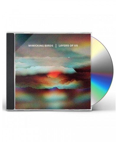 Mimicking Birds LAYERS OF US CD $4.78 CD