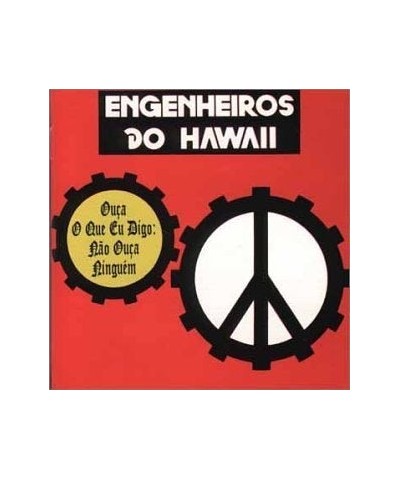 Engenheiros Do Hawaii OUCA O QUE EU DIGO: NAO OUCA NINGUEM CD $7.50 CD