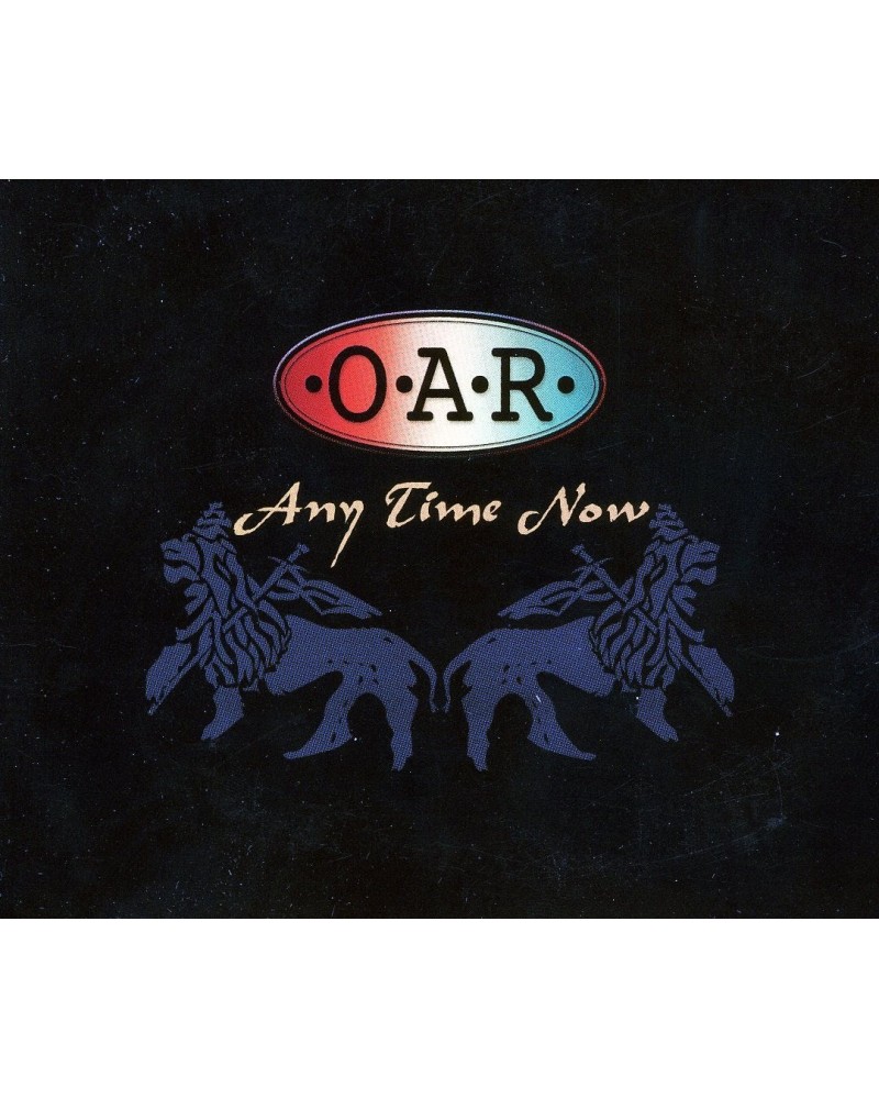 O.A.R. ANY TIME NOW CD $5.40 CD