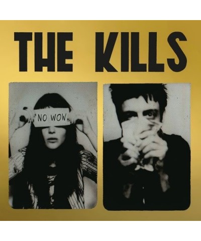 The Kills No Wow (The Tchad Blake Mix 2022) Vinyl Record $6.30 Vinyl