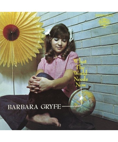 Barbara Gryfe What the World Needs Now Vinyl Record $18.67 Vinyl