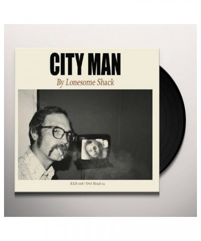 Lonesome Shack City Man Vinyl Record $4.56 Vinyl