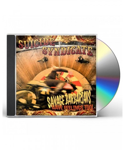 Suicide Syndicate SAVAGE BARBARIANS HAVE FEELINGS TOO! CD $6.10 CD