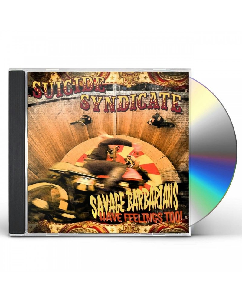 Suicide Syndicate SAVAGE BARBARIANS HAVE FEELINGS TOO! CD $6.10 CD