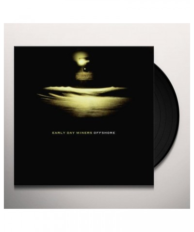 Early Day Miners Offshore Vinyl Record $6.23 Vinyl