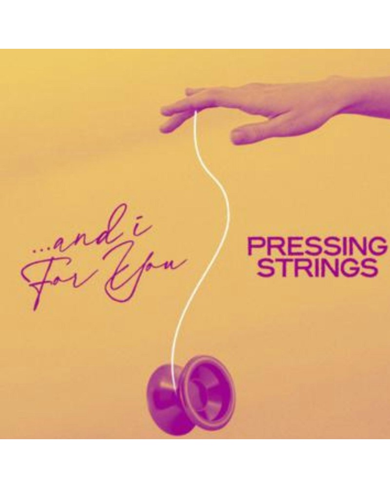 Pressing Strings And I For You CD $4.50 CD