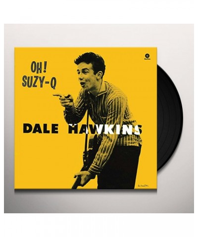 Dale Hawkins OH! SUZY-Q Vinyl Record - Spain Release $6.47 Vinyl