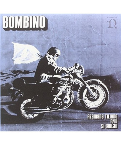 Bombino AZAMANE TILIADE / SI CHILAN Vinyl Record $3.33 Vinyl