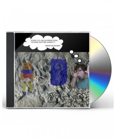 Derwood Bowen SCREW YOU MAYAN PREDICTIONS IVE MADE ANOTHER ALBUM CD $4.71 CD