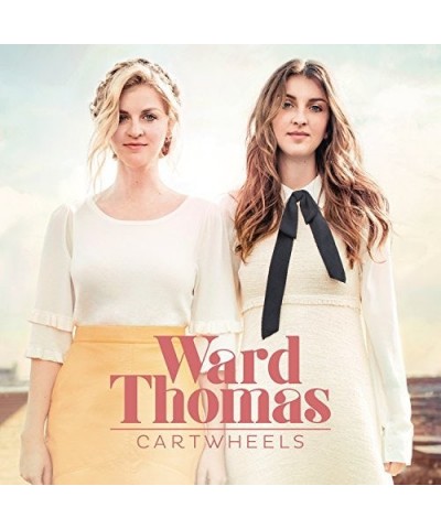 Ward Thomas CARTWHEELS CD $5.98 CD