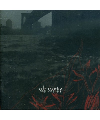 Cub Country STAY POOR STAY HAPPY CD $5.03 CD