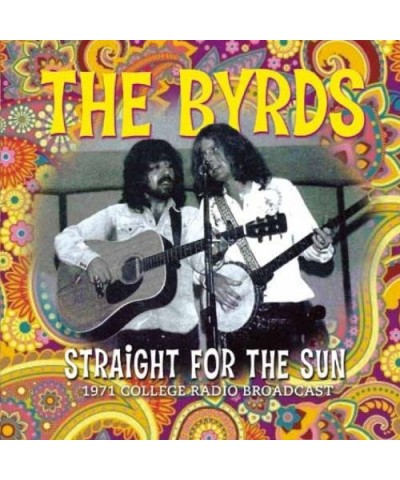 The Byrds STRAIGHT FOR THE SUN CD $5.05 CD