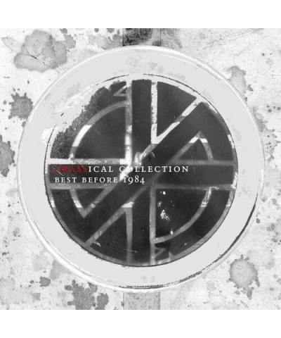 Crass BEST BEFORE 1984 (CRASSICAL COLLECTION) CD $8.25 CD