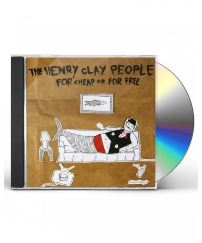 The Henry Clay People FOR CHEAP OR FOR FREE CD $7.13 CD