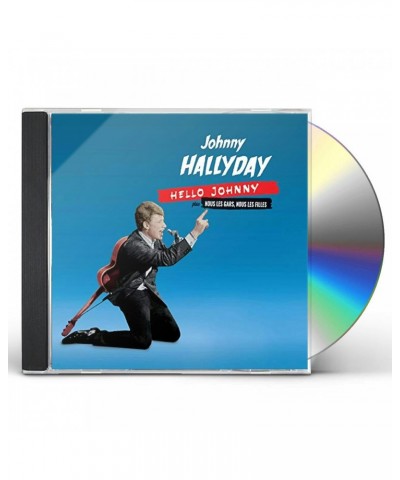 Johnny Hallyday HELLO JOHNNY / NOUS LES GARS NOUS LES FILLES CD $6.48 CD