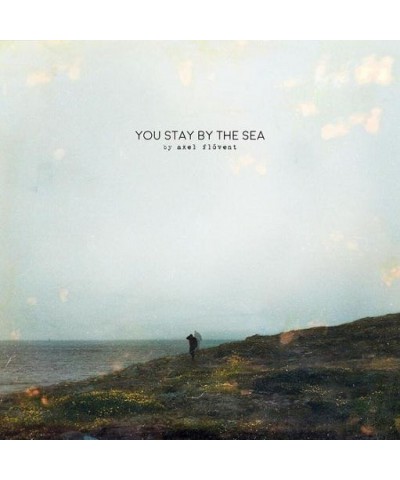 Axel Flóvent YOU STAY BY THE SEA CD $6.61 CD