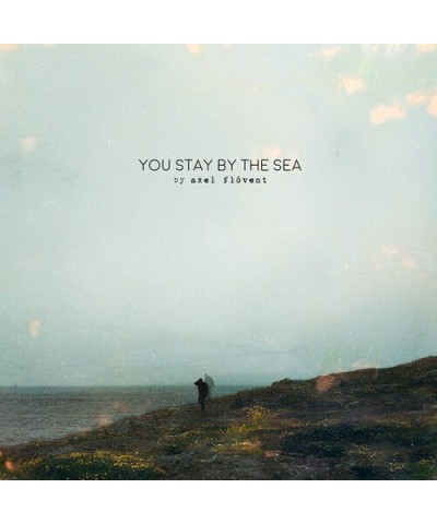 Axel Flóvent YOU STAY BY THE SEA CD $6.61 CD