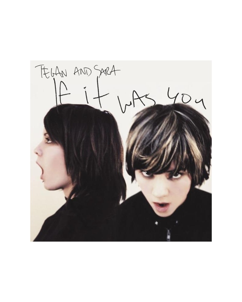 Tegan and Sara If It Was You (Vinyl) $8.54 Vinyl