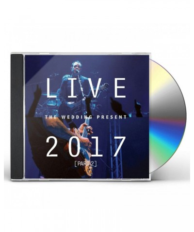 The Wedding Present LIVE 2017 PART 2 CD $7.00 CD