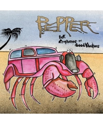 Pepper PINK CRUSTACEANS & GOOD VIBRATIONS CD $6.50 CD