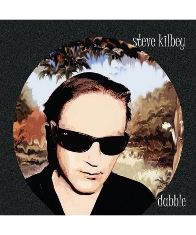 Steve Kilbey DABBLE CD $4.43 CD