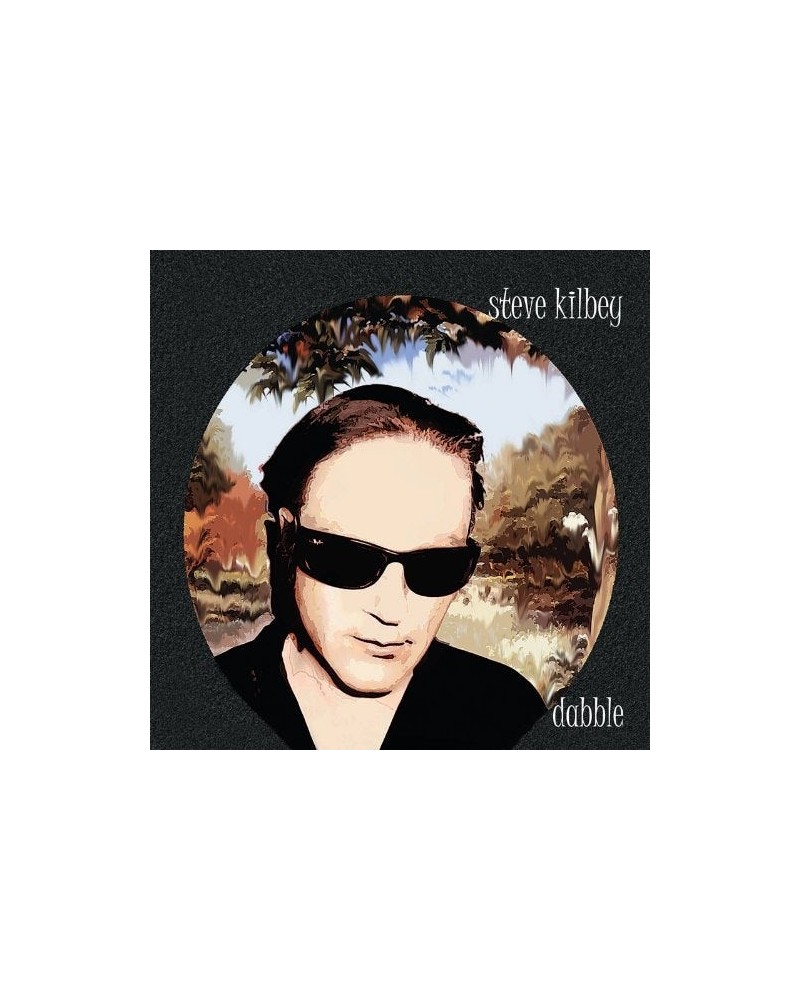 Steve Kilbey DABBLE CD $4.43 CD