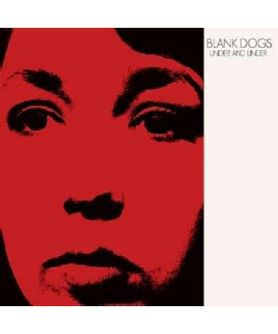 Blank Dogs Under and Under Vinyl Record $7.58 Vinyl