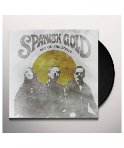 Spanish Gold Out On The Street Vinyl Record $2.72 Vinyl