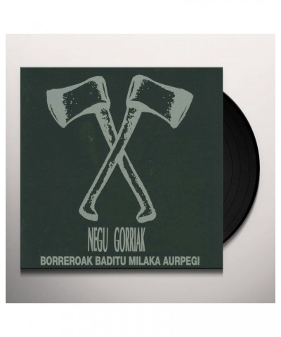 Negu Gorriak BORREROAK BADITU MILAKA AU Vinyl Record $10.20 Vinyl