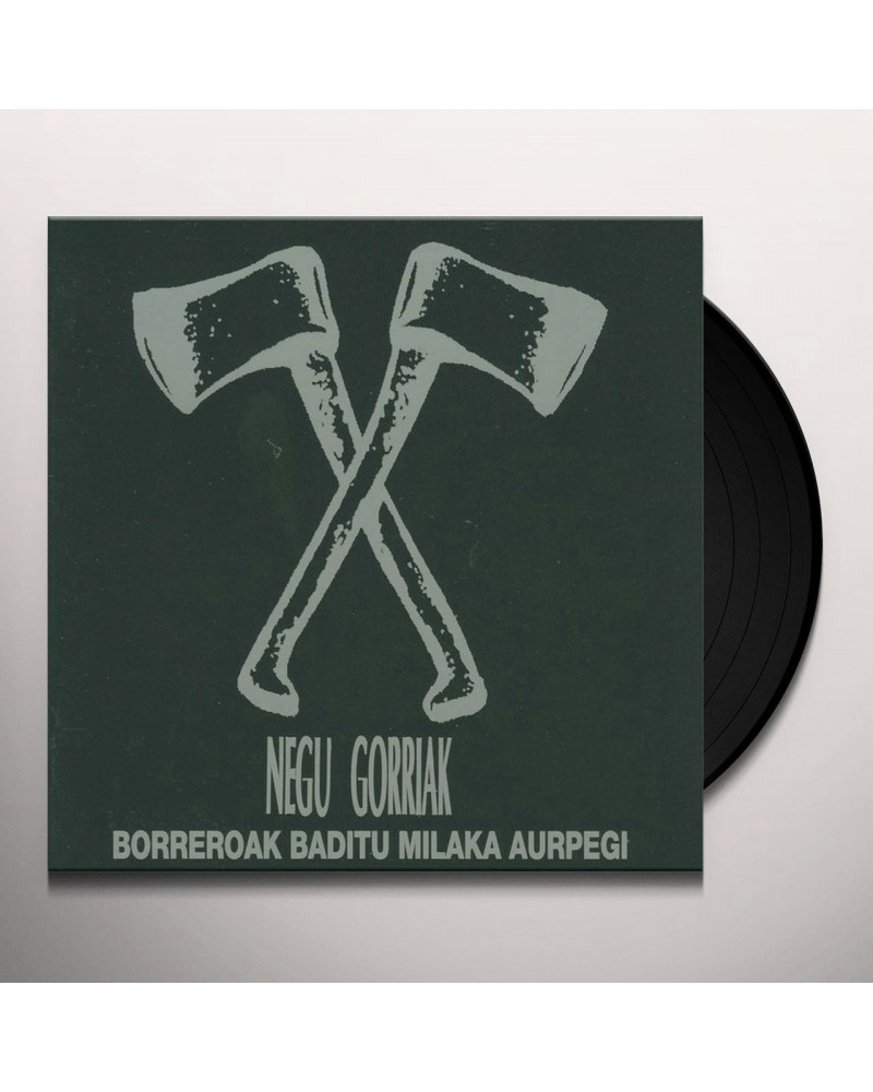 Negu Gorriak BORREROAK BADITU MILAKA AU Vinyl Record $10.20 Vinyl