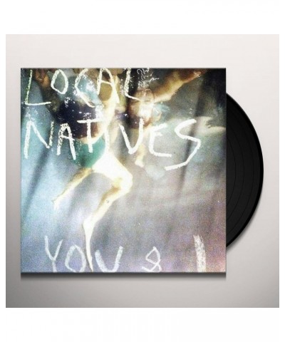 Local Natives YOU & I Vinyl Record - UK Release $9.80 Vinyl