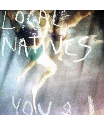 Local Natives YOU & I Vinyl Record - UK Release $9.80 Vinyl