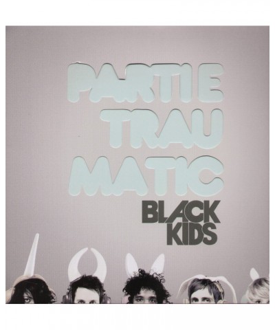 Black Kids PARTIE TRAUMATIC Vinyl Record $8.82 Vinyl