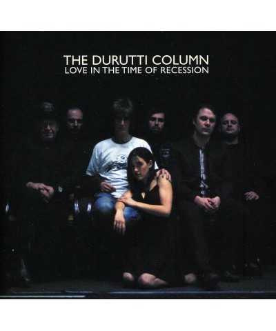 The Durutti Column LOVE IN THE TIME OF RECESSION CD $5.51 CD