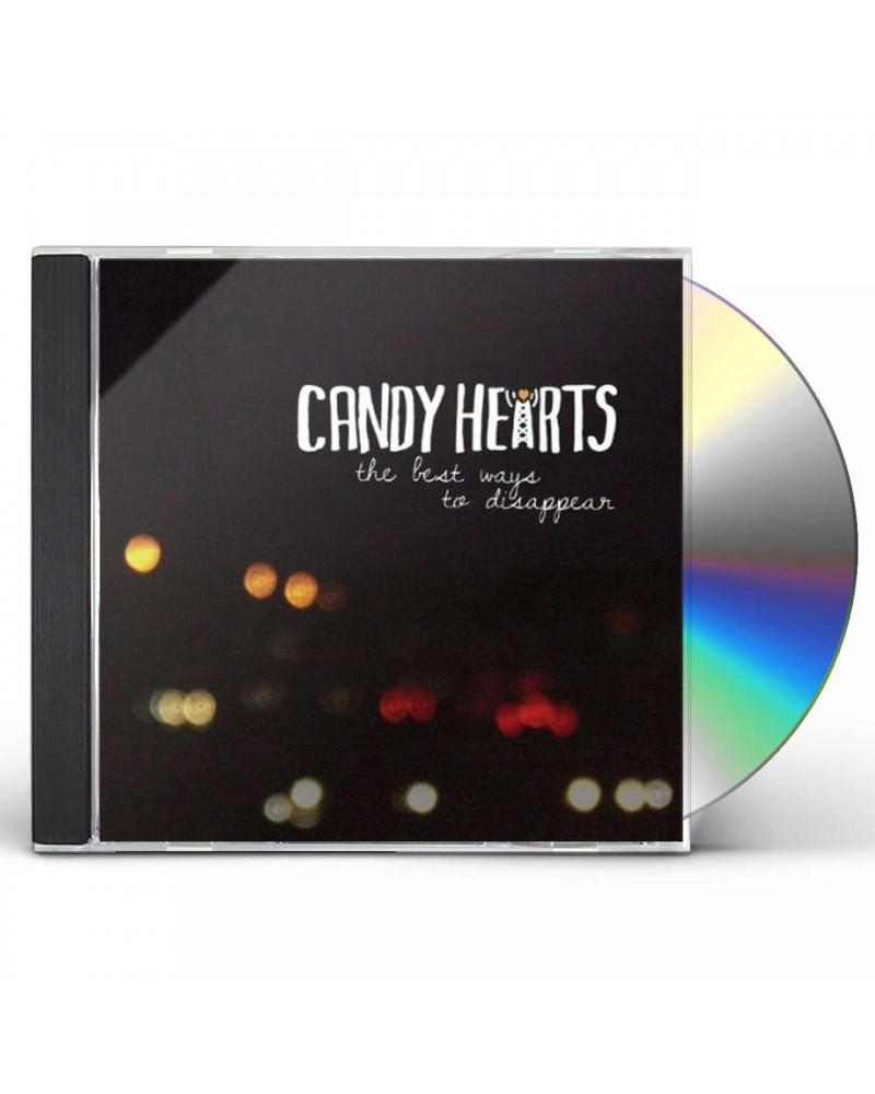 Candy Hearts BEST WAYS TO DISAPPEAR CD $6.10 CD